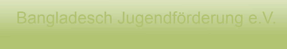 Bangladesch Jugendförderung e.V.